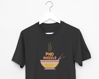 Funny Noodle Lover Shirt | Pho Shizzle T-shirt | Vietnamese Noodle Tees | Cute GiftFor Men Women Boys Girls | Short-Sleeve Unisex T-Shirt