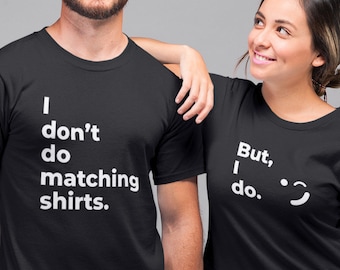 Funny Matching Shirts for Boyfriend and Girlfriend, Matching Outfits for Couples, Matching Couples Shirts, His and Her Gift - Combo Apparel