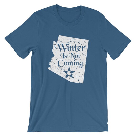 Winter Is Never Coming T-Shirt Texas Funny Winter Is Never Coming T-Shirt Texas Funny