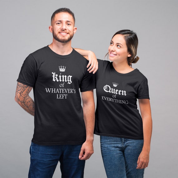 Matching Couples King & Queen of Everything T Shirts