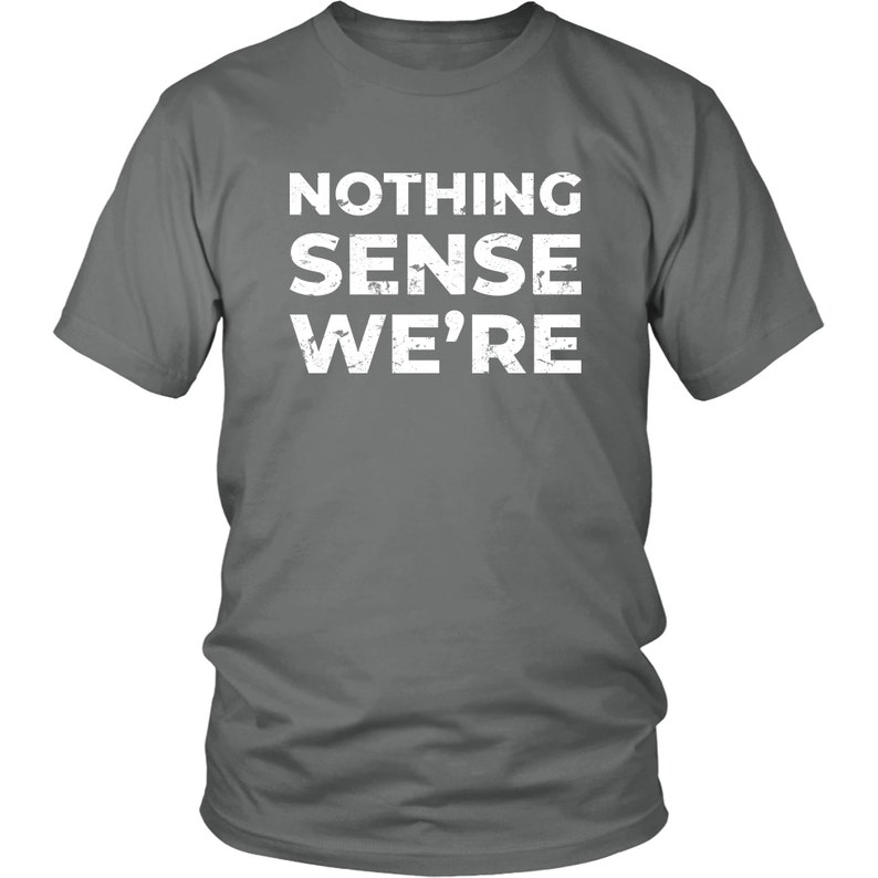 Nothing Makes Sense When We're Apart Shirts Matching - Etsy