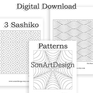 May include: Three white sheets featuring black Sashiko embroidery patterns. The designs include a geometric grid, repeating wave lines, and a central starburst motif. Each sheet displays the text Digital Download, 3 Sashiko Patterns, and SonArtDesign.