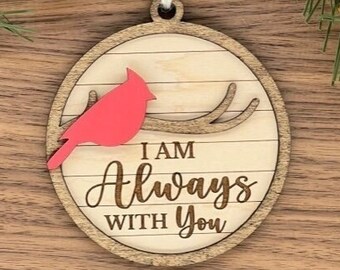 I Am Always With You Cardinal Christmas Ornament