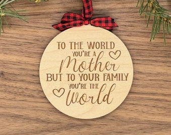 You're the World Mother Wood Christmas Ornament