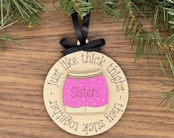 Sister Thighs Christmas Ornament
