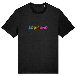 May include: A black t-shirt with the word "soprano" printed on the front in rainbow colors.