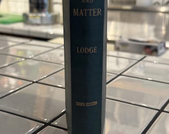 Vida y materia, 1906, de Sir Oliver Lodge – Tercera impresión – Libro antiguo de ciencia y filosofía eduardiano – Williams Norgate, Londres