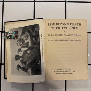 Life Beyond Death With Evidence – Rev. Charles Drayton Thomas – 1937 Fifth Impression – Rare Spiritualism Book – W. Collins Sons & Co London image 2