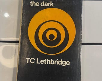 A Step In The Dark - T.C. Lethbridge - 1st Edition 1967 - Rare with Dust Cover - Paranormal Phenomena and Psychic Research