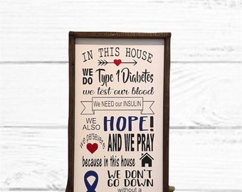 In this House we do Type 1 Diabetes | Diabetes Cause | Diabetes Encouragement Sign | Hope for Cause | Insulin Sign
