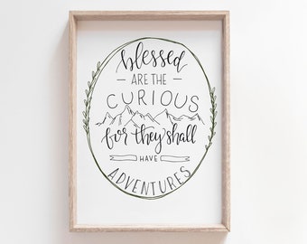 Blessed Are The Curious Print