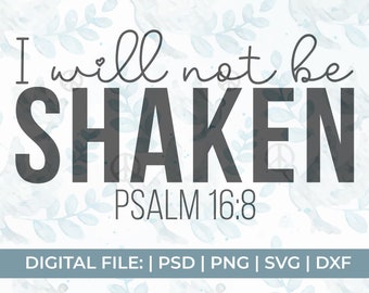 I Will Not Be Shaken Etsy I Will Not Be Shaken Etsy