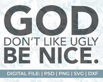 Free Free God Don&#039;t Like Ugly Svg 107 SVG PNG EPS DXF File