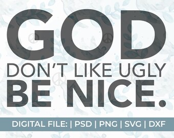 Free Free God Don&#039;t Like Ugly Svg 723 SVG PNG EPS DXF File