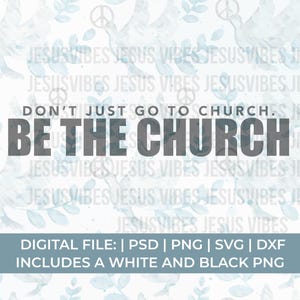 chiesa Svg Png, non andare solo in chiesa svg, sii la chiesa svg, vangelo svg, adorazione svg, lode svg, pastore svg, predicatore svg, sermone svg,