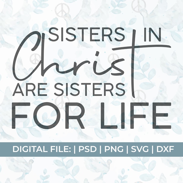 religious svg, christian svg, sisters in christ svg, coffee mug svg, scripture svg,  Jesus svg, christian png, blessed svg, faith svg