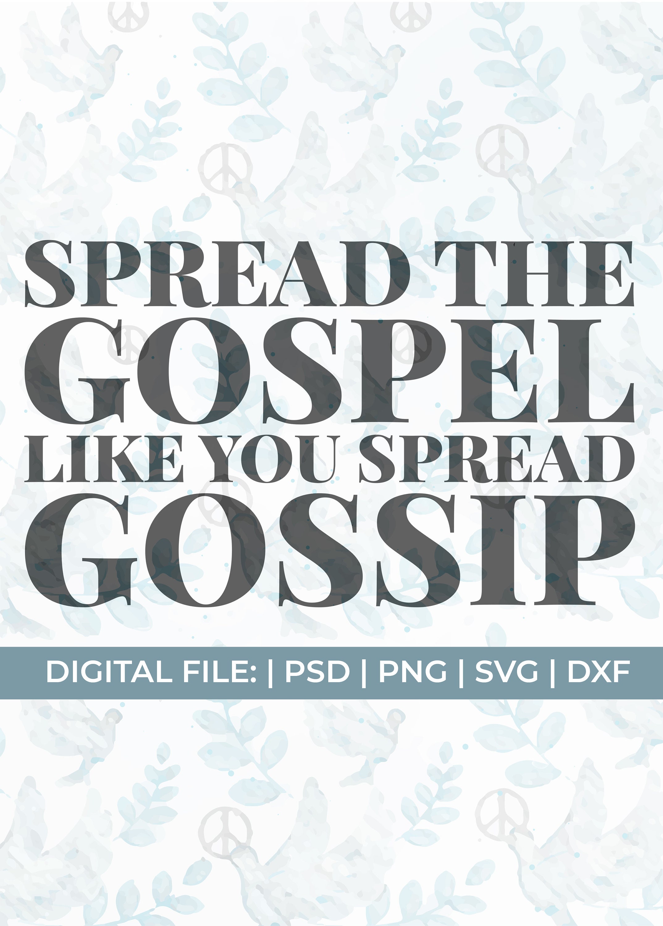 Gospel Svg Spread the Gospel Like You Spread the Gossip pic