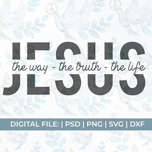 Jésus comme la vérité la vie svg|scripture svg|chrétien svg|bible verset svg|bible citation svg| Jésus svg|worship svg|praise svg|prayer svg
