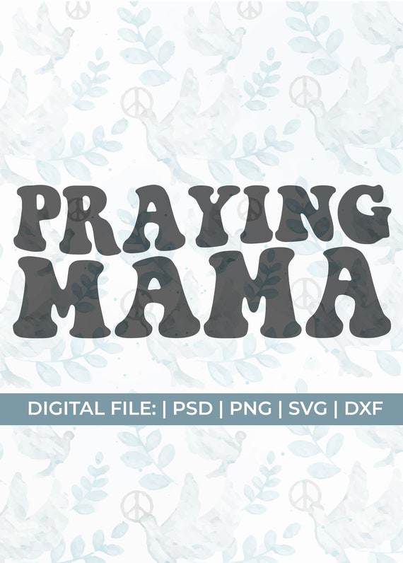 Praying Mama Svg Christian Mom Svg Religious Mom Svg | Etsy