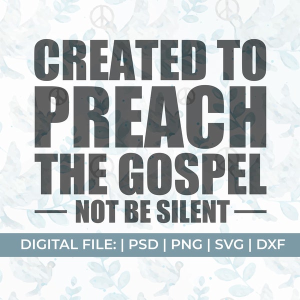 preach svg, gospel svg, created to preach svg, preacher svg, sermon svg, funny sermon svg, pastor svg, funny pastor svg, christian svg