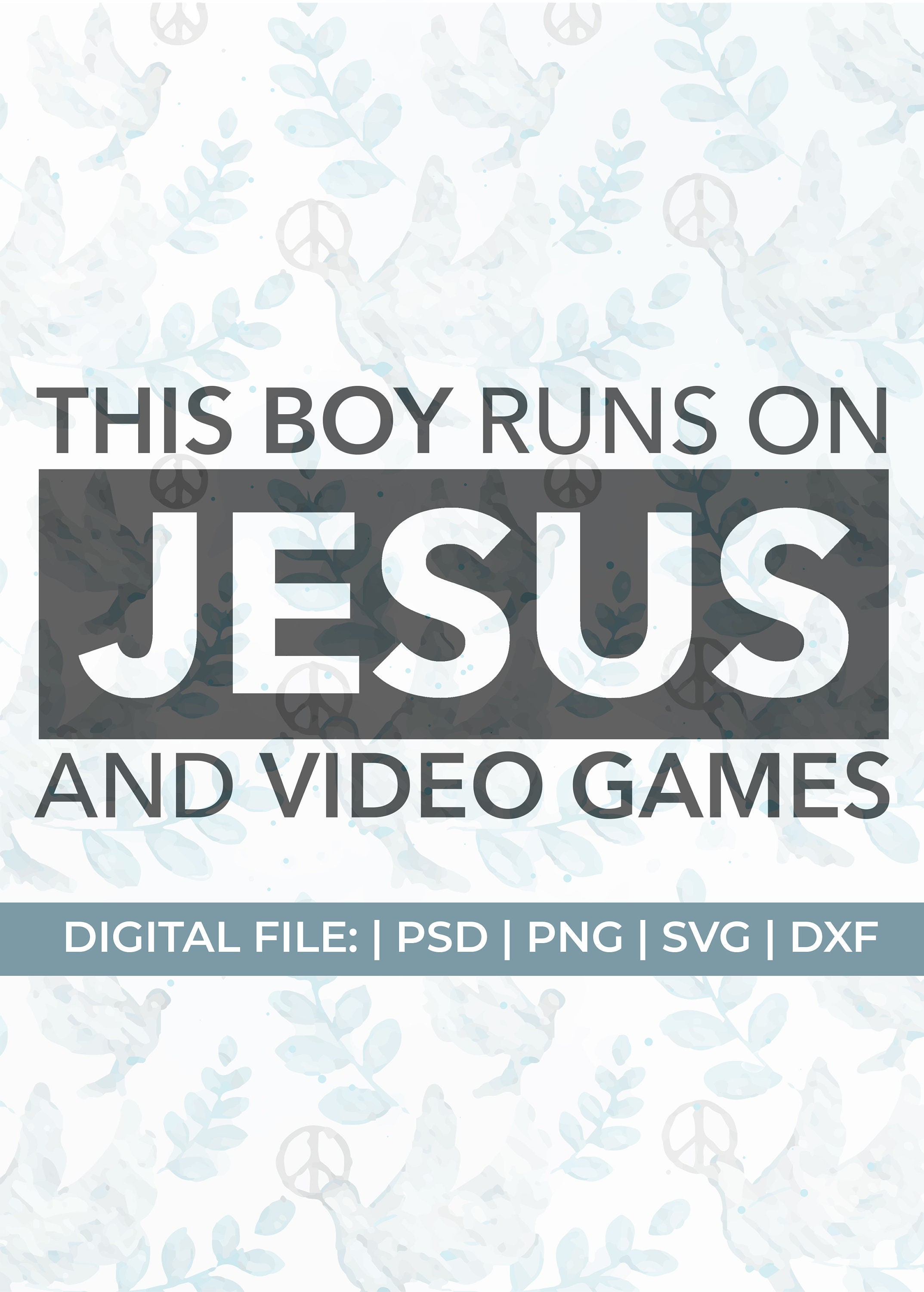 christian boy svg|this boy runs on jesus and video games svg|Church svg|scripture svg|bible quote svg|Jesus svg files|funny christian svg