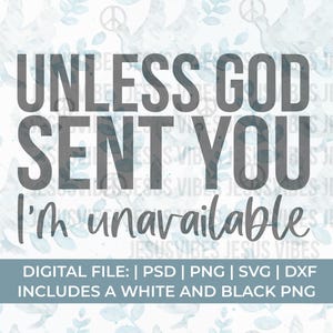 a meno che Dio non ti abbia mandato non sono disponibile svg, divertente cristiano svg, singolo svg, religioso svg, adorazione svg, preghiera svg, donna forte svg, chiesa