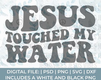 funny wine Svg Png, jesus touched my water svg. wine glass svg, wine saying svg, wine lover svg, wine and Jesus svg, wine quotes svg, drink