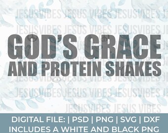 La gracia de Dios y los batidos de proteínas SVG, fitness SVG PNG, entrenamiento SVG, gimnasio SVG PNG, cardio SVG, religioso SVG, escritura SVG, fe SVG PNG