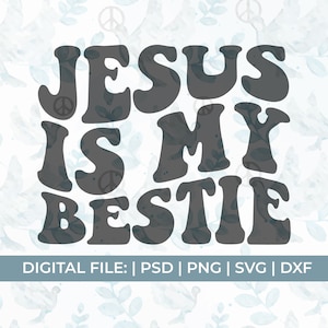jesus is my bestie svg, funny jesus svg, funny christian svg, funny religious svg, wavy text svg, wavy letters svg, christian shirt svg