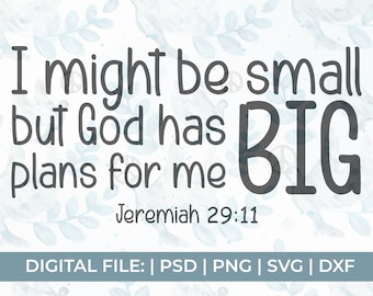 Jeremiah svg|I might be small but God has big plans for me svg|youth group svg|christian svg||baby girl svg|newborn svg|baby boy