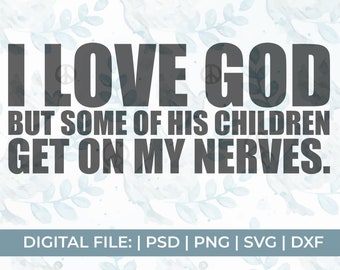 funny christian svg, I love god but svg, funny jesus svg, funny religious svg, funny faith svg, prayer svg, scripture svg, sarcasm svg