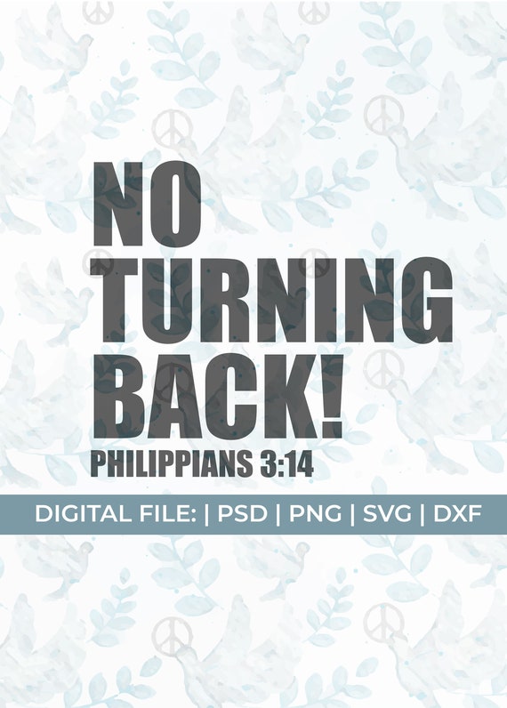 Philippians Philippians 3 14 Svg No Turning Back Svg - Etsy