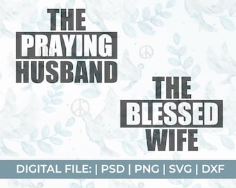 May include: Digital file download for a printable design with a white background and a pattern of blue doves and leaves. The text "The Praying Husband" and "The Blessed Wife" is in black.