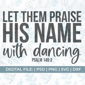 salmo svg, salmo 149 svg, che lodino il suo nome con la danza svg, adorazione svg, preghiera svg, svg cristiana, ballerino cristiano svg, chiesa