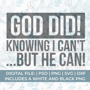 God Did Svg, Christian Svg, Bible Verse Svg, Religious Svg, Faith Svg, Jesus Svg, Scripture Svg, Church Svg, Gospel Svg, Prayer Svg, Cross