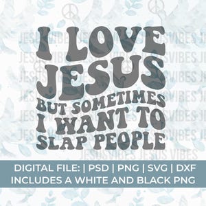 divertido cristiano Svg Png, mezquino Svg Png, amo a Jesús pero a veces quiero abofetear a la gente svg, ofender svg, salvaje svg, sarcástico svg, Jesús