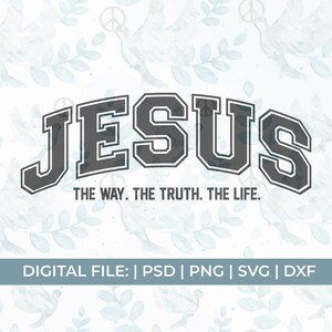 Jezus Svg Png, de manier waarop SVG, de waarheid SVG, het leven SVG, grappige christelijke SVG, aanbidding SVG, religieuze SVG, schrift SVG, christelijke SVG PNG