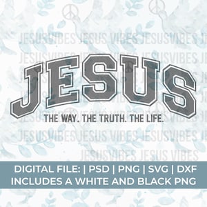 May include: Digital file with the word "JESUS" in a gray varsity font, with the text "THE WAY. THE TRUTH. THE LIFE." below it. The background features a light blue watercolor design with doves and peace signs.