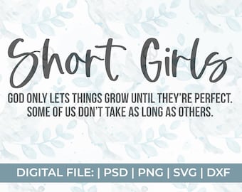 short girls svg, funny short girl svg, short girl saying svg, short girl shirt svg, 4 ft 11 svg, under 5 ft svg, short problems svg, sarcasm