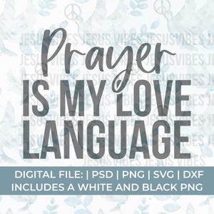 gebed svg, gebed is mijn liefdestaal svg, bid svg, aanbidding svg, lof svg, christelijke svg, kerk svg, religieuze svg, Jezus Svg Png