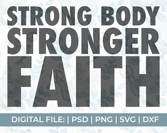 entrenamiento svg, fitness svg, cuerpo fuerte fe más fuerte svg, gimnasio svg, christian svg, camisa de entrenamiento svg, escritura svg, cardio svg