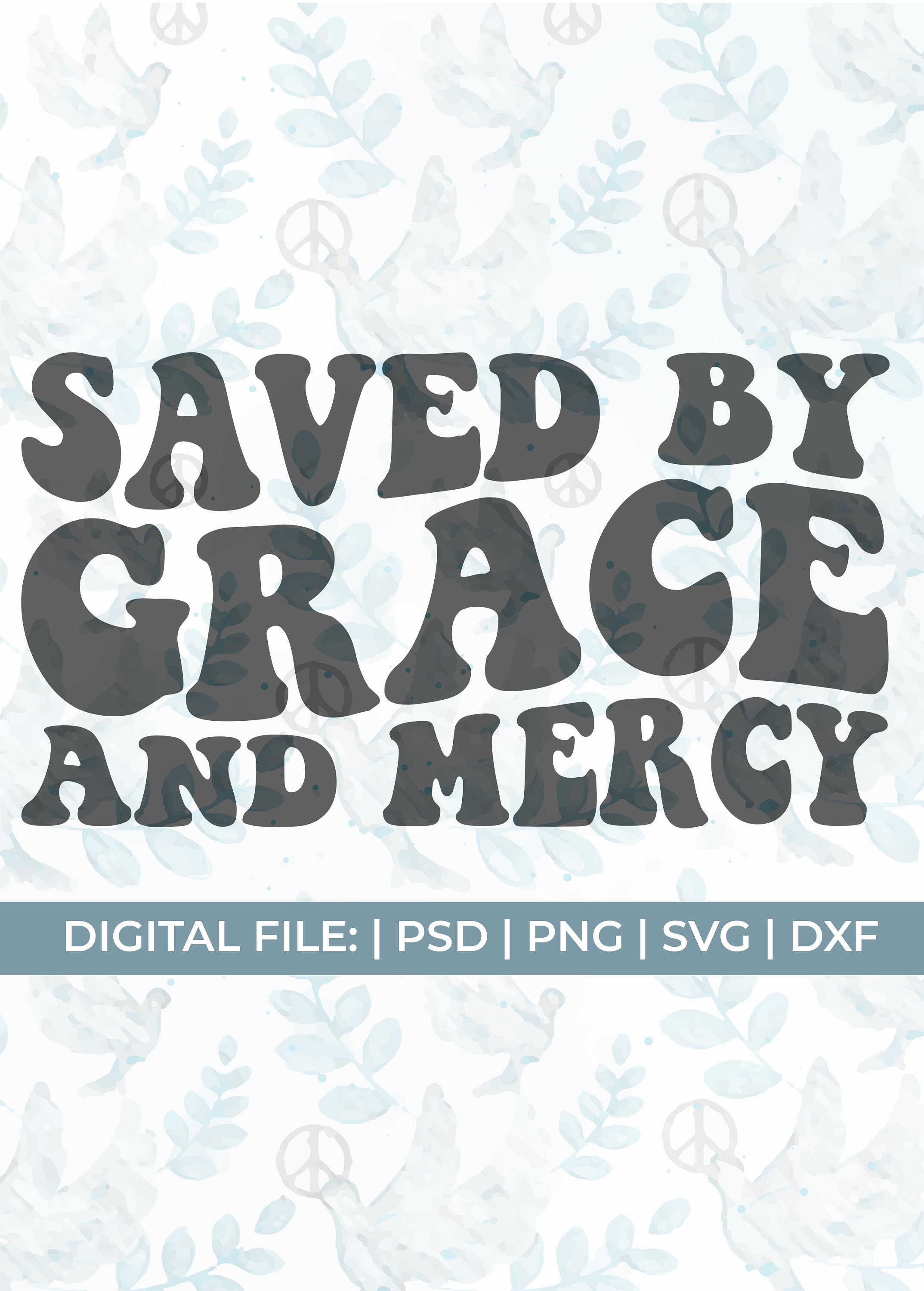 Grace Svg Saved by Grace Svg Mercy Svg Christian Sayings photo