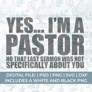 Pastor SVG Png, Ja, ich bin ein Pastor nein diese Predigt war nicht svg, lustiger Pastor SVG Png, Pastor Shirt svg, Prediger svg, Predigt svg, Pastoren Frau