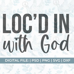 locs svg|loc&#39;d in with god svg|natural hair svg|black woman svg|locs shirt svg|african american svg|christian svg|dreadlocks svg|melanin svg