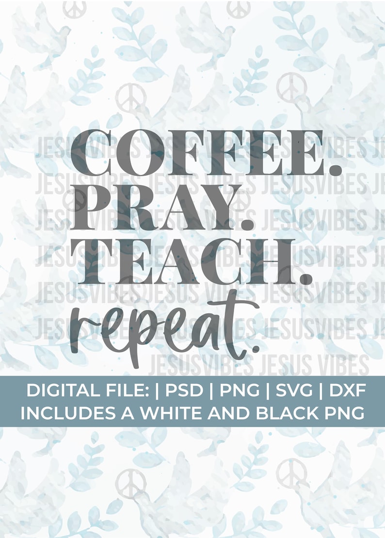 Kaffee beten lehren svg, christlicher Lehrer svg, Mathe-Lehrer svg, Lehrer-Svg, Lehrer-Leben svg, lustiger Lehrer svg, Lehrer-Zitate svg Bild 1