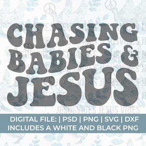 christian mom svg, chasing babies and Jesus svg, praying mom svg, praying mama svg, faith svg, motherhood svg, church svg, blessed svg
