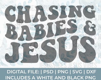 christian mom svg, chasing babies and Jesus svg, praying mom svg, praying mama svg, faith svg, motherhood svg, church svg, blessed svg