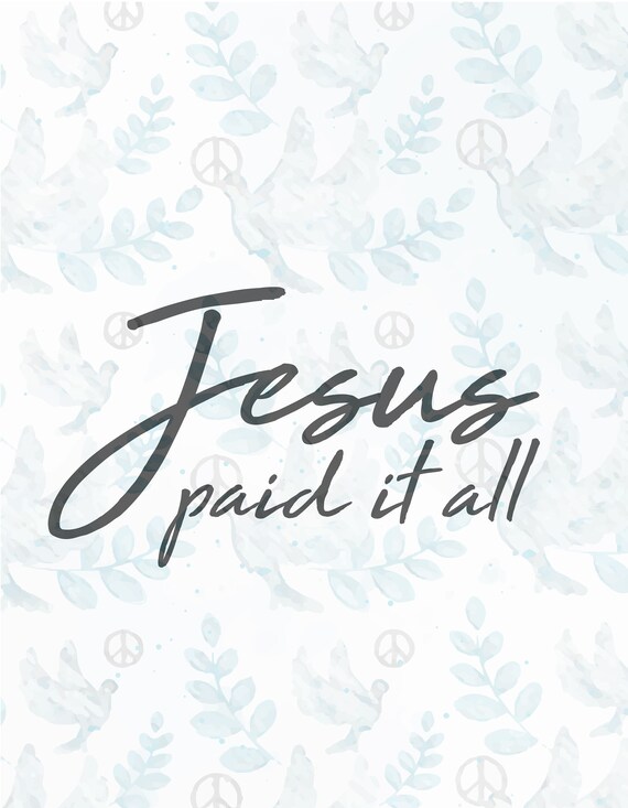 Download Free Jesus Paid It All Svg Filejesus Svgfaith Svgchristian Etsy SVG Cut Files