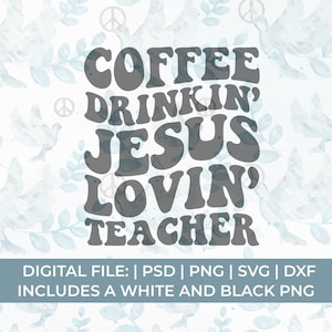 leraar svg png, koffiemok svg, christelijke leraar svg, jeugdgroep svg, koffie svg png, grappige leraar svg png, Jezus svg, onderwijzen svg png