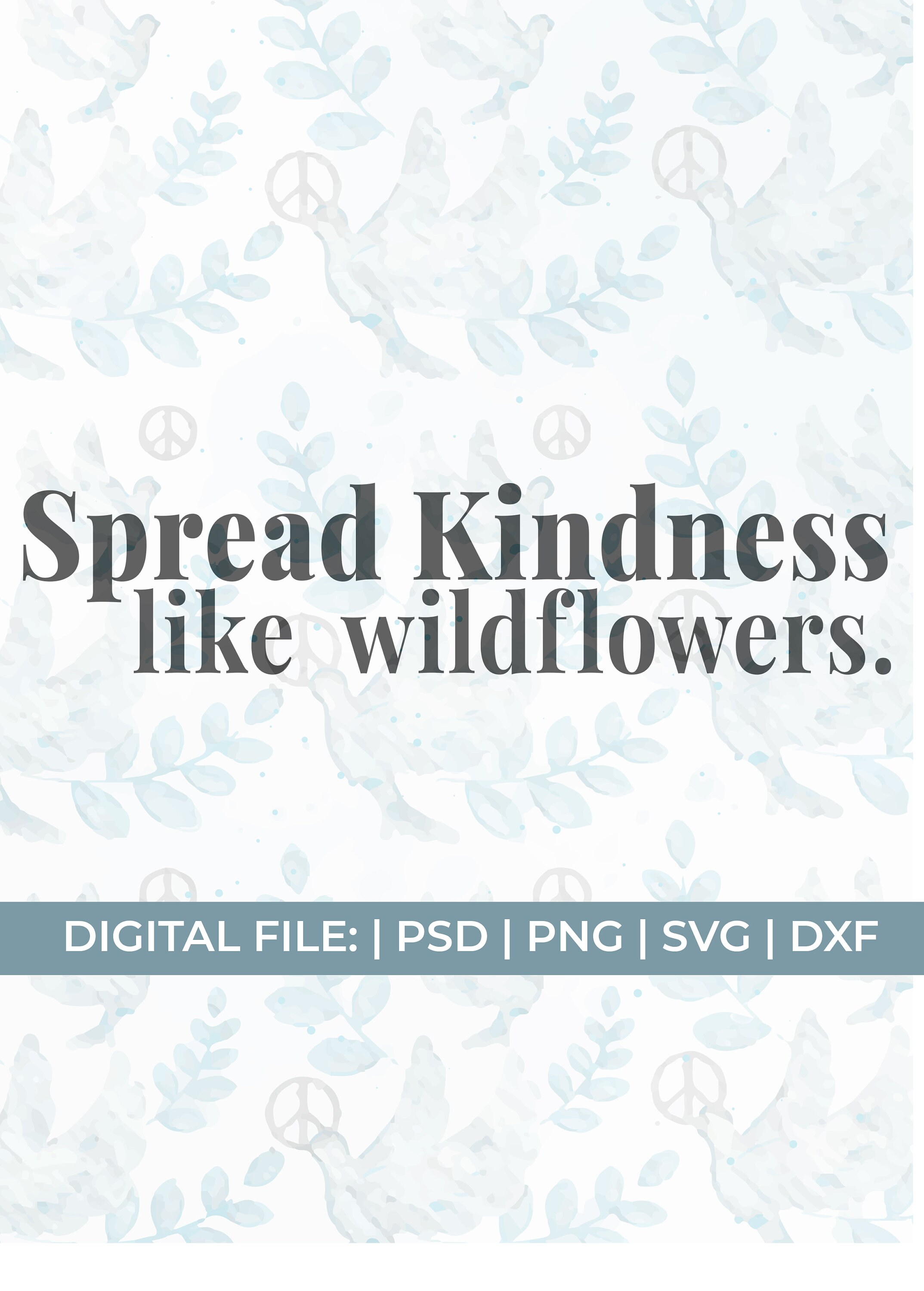 Spread kindness like wildflowers svgbe kind svgkindness Etsy